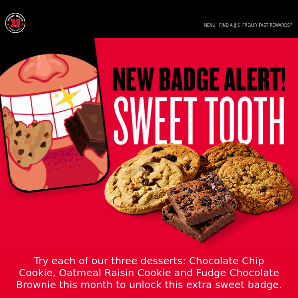 Unlock Your Sweet Tooth Badge at Jimmy John's 🍪🍫🦷