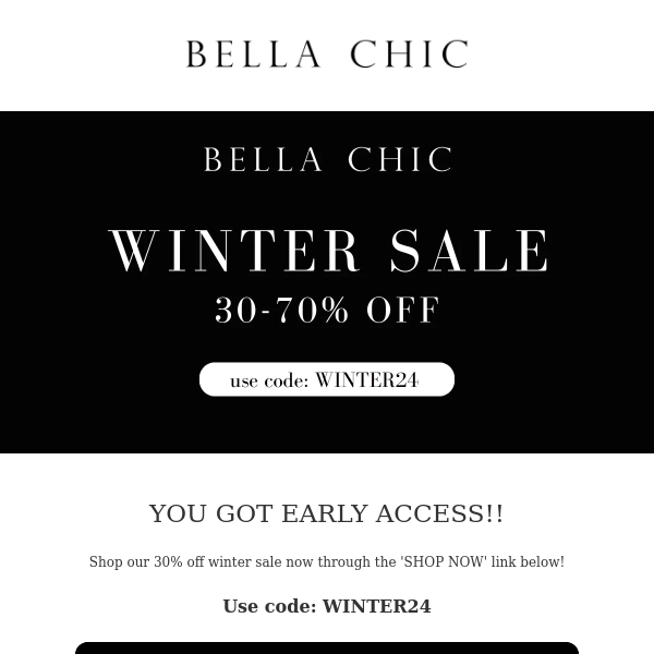 Bella Chic YOU GOT EARLY ACCESS