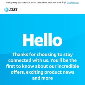 Thanks for staying in the loop with AT&T Wireless.