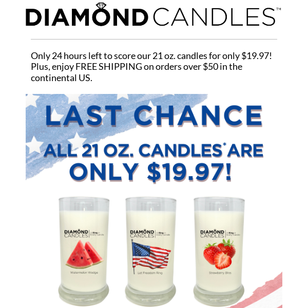 Last chance for $19.97 Diamond Candles! 👀