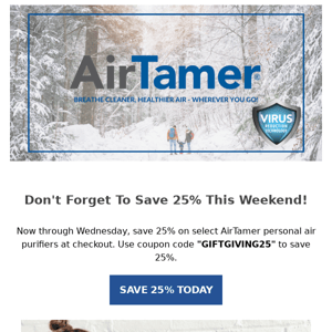 The Sale Continues: Get 25% Off ALL AirTamer Products