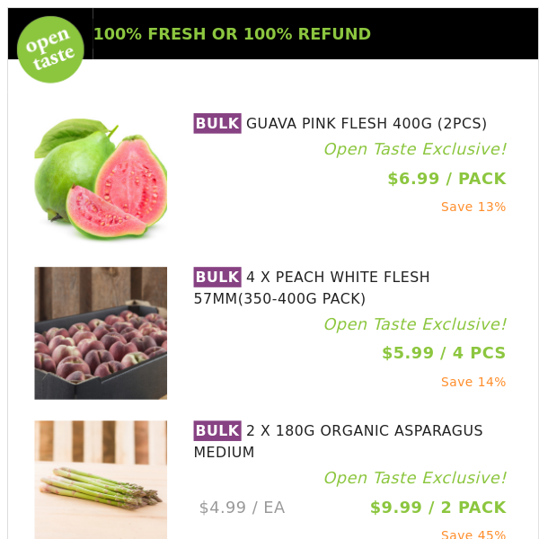 GUAVA PINK FLESH 400G (2PCS) ($6.99 / PACK), 4 X PEACH WHITE FLESH 57MM(350-400G PACK) and many more!