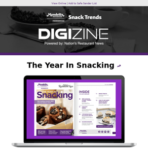 [Snack Trends Digizine] Inside: 3 Trending Ways to Elevate Snacks in 2024 | how to use sweet treats to drive profits