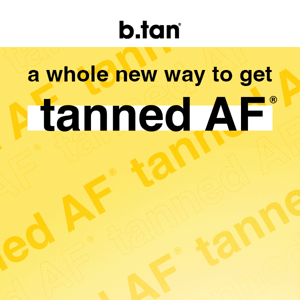 choose how you get tanned AF now @ walmart! 🤩 💛