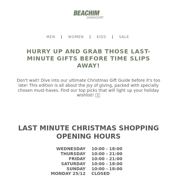 HURRY UP AND GRAB THOSE LAST-MINUTE GIFTS BEFORE TIME SLIPS AWAY!