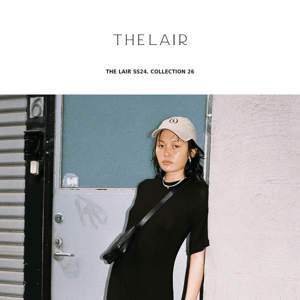 INTRODUCING: THE LAIR COLLECTION 26