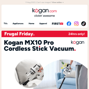 Frugal Friday: Kogan MX10 Pro Stick Vacuum $119 until midnight ⏲️ Get clickin' clock is tickin'