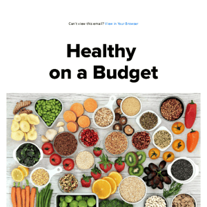 Trying to Eat Healthy on a Budget?