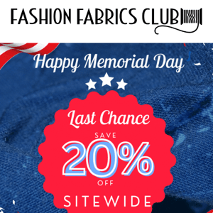 Last Chance - Save 20% Off Sitewide