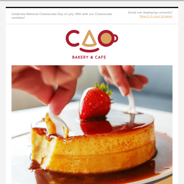 Celebrate National Cheesecake Day with CAO Bakery! 🍰😎