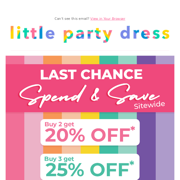 😊 Last chance I Spend & Save - up to 30% off  🌈