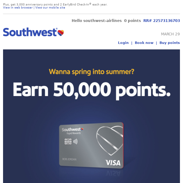 Southwest Airlines, earn 50,000 points towards your next adventure.