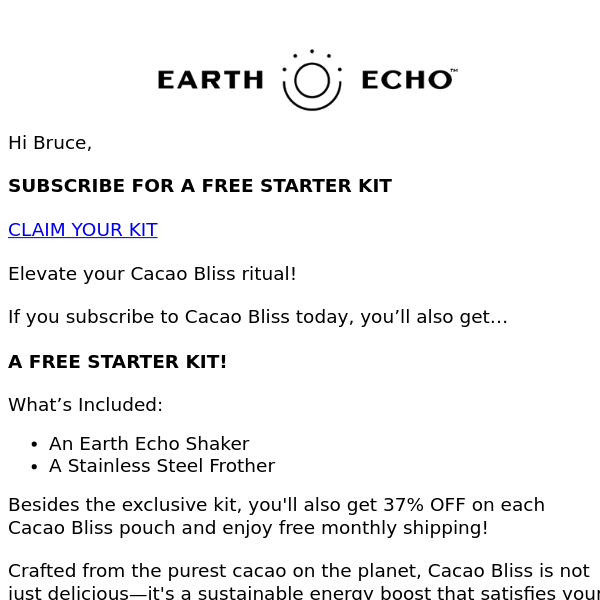 FREE Starter Kit with Cacao Bliss Subscription!