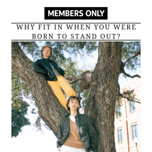 Iconic since 1975! Members Only