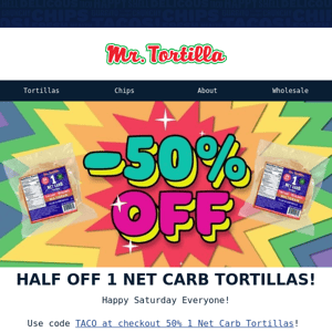 1 Net Carb Tortillas 50% Off 🌮