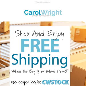 Start the Weekend Right! Shop and Enjoy Free Shipping!