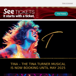 Tina - The Tina Turner Musical | Now booking until May 2025