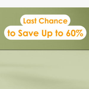 Last Chance: Up to 60% Off Ends Today! 🍃🎁