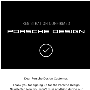Porsche Design Newsletter