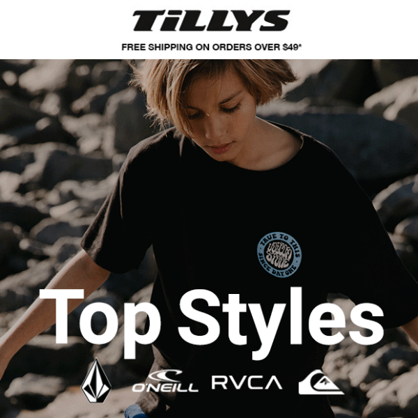 TOP STYLES:  Nike, Volcom, RVCA, Quiksilver, Roxy, O'Neill and more