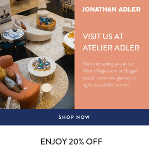 To Our West Village Fam: 20% OFF at ATELIER ADLER