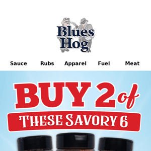 Blues Hog BUY 2 GET 1 SALE!