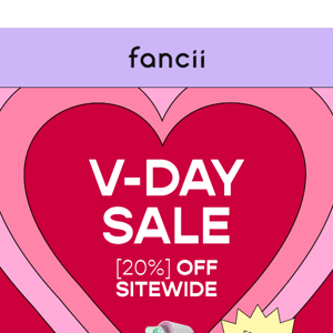 V-Day Sale Starts Now💕