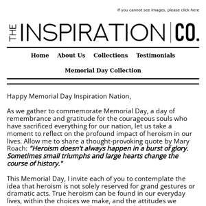 Inspiration Co. Happy Memorial Day! Read Our Message Celebrating The Sacrifice Made For Us