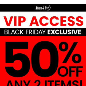 🖤 VIP Early Access | 50% OFF 2 + You Pick Your FREE Bonus & More...