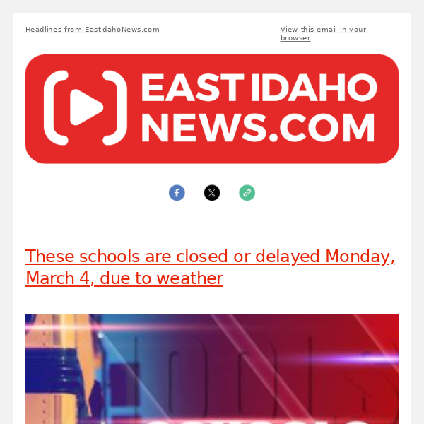 These schools are closed or delayed Monday, March 4, due to weather -- Blackfoot news from EastIdahoNews.com