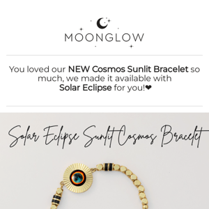 NEW Solar Eclipse bracelet available!