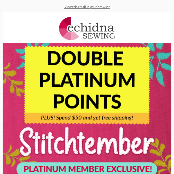 Don't miss out! Earn DOUBLE Platinum points this Stitchtember! 🎈