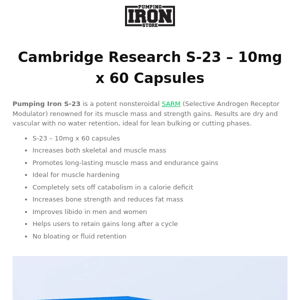Cambridge Research S-23 – 10mg x 60 Capsules