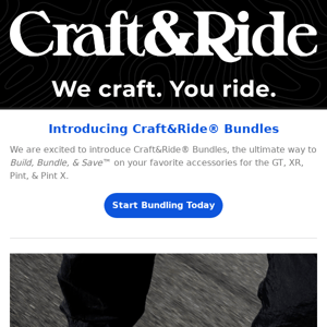 Introducing Craft&Ride® Bundles | Build, Bundle, & Save™