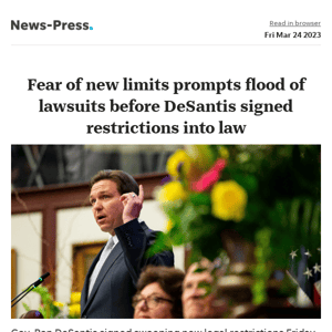 News alert: Fear of new limits prompts flood of lawsuits before DeSantis signed restrictions into law