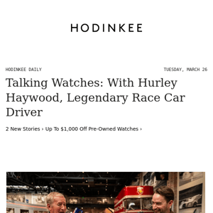 Hodinkee Daily | 03/26/2024