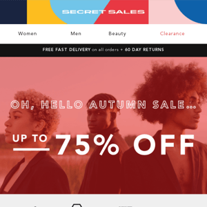 Are you autumn SALE ready? Up to 75% OFF everything!