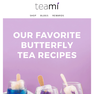 Our Favorite Butterfly Tea Recipes🦋✨