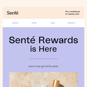 Senté Rewards Program Is HERE! 🎉