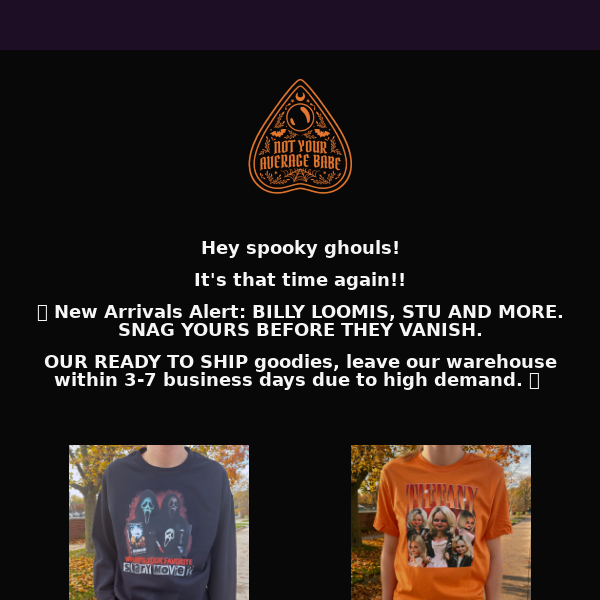🚨It's that time again, NEW spooky arrivals ! Grab Yours Now Before They Vanish! 🎃