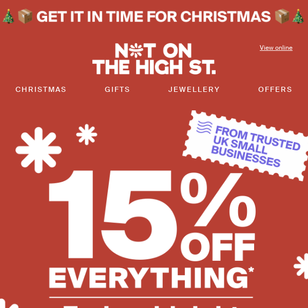 15% off everything* ends MIDNIGHT