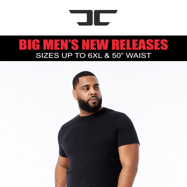 Big Men's SS24 New Releases JUST Dropped!