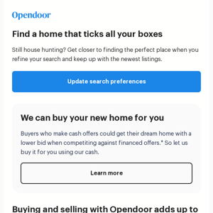 Opendoor, don't  let the perfect home get away