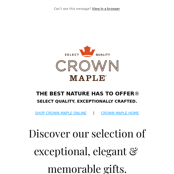 Crown Maple 2023 Corporate Gifting, Featuring Exceptional, Elegant & Memorable Gifts!! Plan Your Gift Program Now