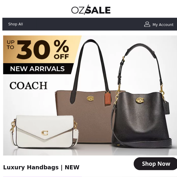 Coach NEW Arrivals Up To 30% Off!