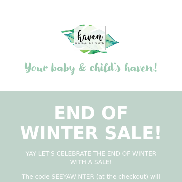 END OF WINTER SALE!