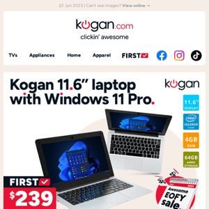 EOFY sale 💻 44% OFF Kogan Atlas Laptop with Windows 11 Pro - Huge clickin' power, clickin' low price