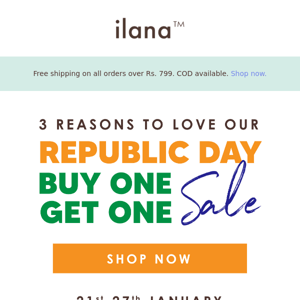 ilana our Republic Day BOGO is now LIVE!