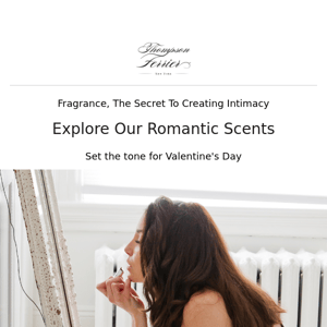 The Secret To A Romantic Valentine's Day