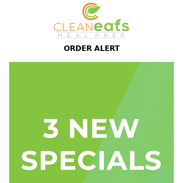 Have you seen our 3 NEW SPECIALS?! 🔥 Place your order today for upcoming week!